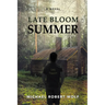 Late Bloom Summer