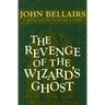 The Revenge of the Wizard's Ghost