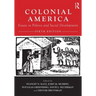 Colonial America: Essays in Politics and Social Development
