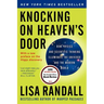 Knocking on Heaven's Door: How Physics and Scientific Thinking Illuminate the Universe and the Modern World