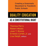 Quality Education as a Constitutional Right: Creating a Grassroots Movement to Transform Public Schools
