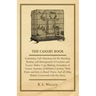 The Canary Book: Containing Full Directions for the Breeding, Rearing and Management of Canaries and Canary Mules;Cage Making; Formatio