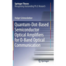 Quantum-Dot-Based Semiconductor Optical Amplifiers for O-Band Optical Communication