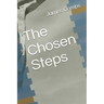 The Chosen Steps
