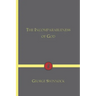 The Incomparableness of God: In His Being, Attributes, Works, and Word