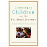 Listening to Children on the Spiritual Journey