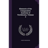 Elements of the Comparative Anatomy of Vertebrates, Volume 3