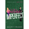 Picture Imperfect