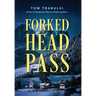 Forked Head Pass