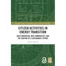 Citizen Activities in Energy Transition: User Innovation, New Communities, and the Shaping of a Sustainable Future