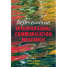 Reflections on Interpersonal Communication Research