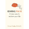 Rewiring pain: A new way to reclaim your life