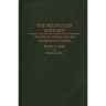 The Politics of Rhetoric: Richard M. Weaver and the Conservative Tradition