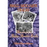 Small Moccasin Tracks: Memories of an Alaskan Mountain Family