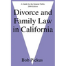 Divorce and Family Law in California: A Guide for the General Public