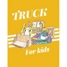 Truck for kids: A funny car activity book for kids ages 4-8 -(A-Z ) Handwriting & Number Tracing & The maze game & Coloring page (Book