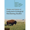 Design and Analysis of Long-Term Ecological Monitoring Studies. Edited by Robert A. Gitzen ... [Et Al.]