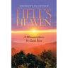 Hell's Heaven: A Metamorphosis in Costa Rica