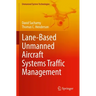 Lane-Based Unmanned Aircraft Systems Traffic Management