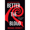 Better the Blood: A Hana Westerman Thriller