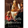 The Gospels as Stories: A Narrative Approach to Matthew, Mark, Luke, and John