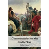 Commentaries on the Gallic War
