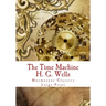 The Time Machine: Large Print: Complete and Unabridged Classic Edition