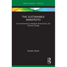 The Sustainable Manifesto: A Commitment to Individual, Economical, and Political Change