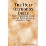 The Holy Orthodox Bible - New Testament based on the Patriarchal & Majority Texts