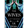 The Wives Left Behind