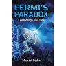 FERMI'S PARADOX Cosmology and Life