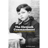 The Eleventh Commandment: A Jewish Childhood in Nazi-Occupied France