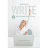 Getting It Write: An Insider's Guide to a Screenwriting Career