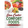 Slow Cooker Comfort Foods