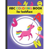 ABC coloring book for toddlers 2-4 years: Fun Coloring Books for Toddlers & Kids Ages 2, 3 & 4.