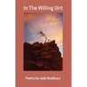 In the Willing Dirt