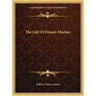 The Life of Francis Marion
