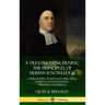 A Treatise Concerning the Principles of Human Knowledge: A Philosophy of How Man Perceives, Learns and Forms Ideas Through Experience (Hardcover)