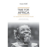 Time for Africa: For Sustainable and Inclusive Growth