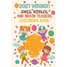 2021 Version Jokes, Riddles, And Brain Teasers Children'S Book: Fun Riddle Book With Awnser Es
