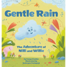 Gentle Rain: The Adventure of Nilli and Willie