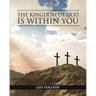 The Kingdom of God is Within You