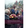 Inventing a Socialist Nation: Heimat and the Politics of Everyday Life in the Gdr, 1945 90