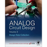 Analog Circuit Design Volume Three: Design Note Collection