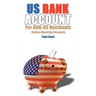 US Bank Account For NON-US Residents: Online Checking Accounts
