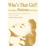 Who's That Girl?: The Ultimate Madonna Trivia Book