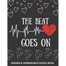The Beat Goes On: Sudoku And Wordsearch Puzzles Large Print - Perfect Post Heart Surgery Gift For Women, Men, Teens and Kids - Get Well