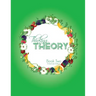 Thinking Theory Book Two (American Edition): Straight-forward, practical and engaging music theory for young students