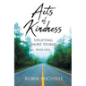 Acts of Kindness: Uplifting Short Stories
