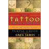 Tattoo Encyclopedia: A Guide to Choosing Your Tattoo (Original)
